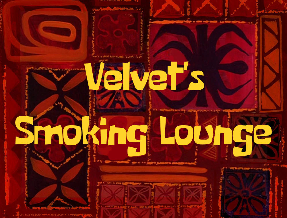 A Spongebob title card reading “Velvet's Smoking Lounge”